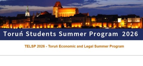 ЛІТНЯ ШКОЛА В ПОЛЬЩІ (ЗІ СТИПЕНДІЄЮ) Toruń Economic and Legal Summer Program (TELSP 2026)
